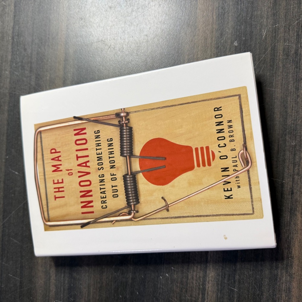 The Map of Innovation Kevin O'Connor Paul B Brown Hardcover Business Book